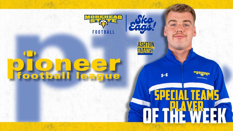 Morehead State football: Eagle Punter Ashton Adams Earns PFL Special Team Player of the Week Honors