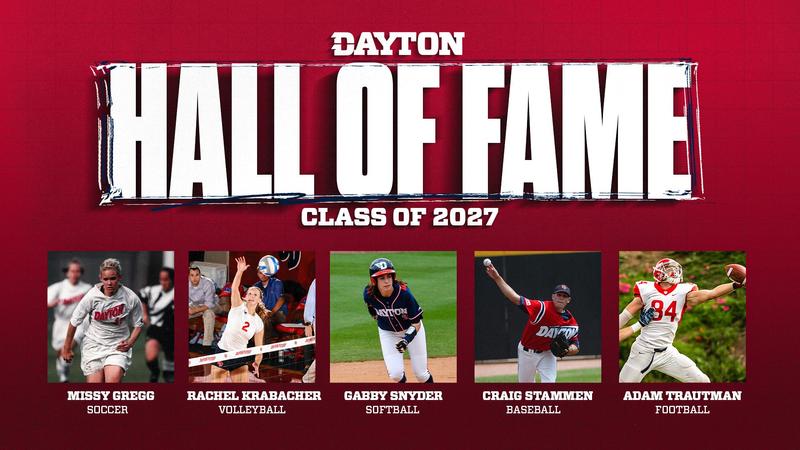 A graphic announcing the University of Dayton's Hall of Fame Class of 2027 -- Missy Gregg, Rachel Krabacher, Gabby Snyder, Craig Stammen and Adam Trautman