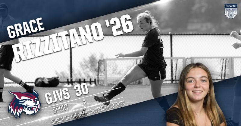 Marie Rizzitano Bobcat of the Week: Grace Rizzitano ’26 - Brewster Academy Athletics