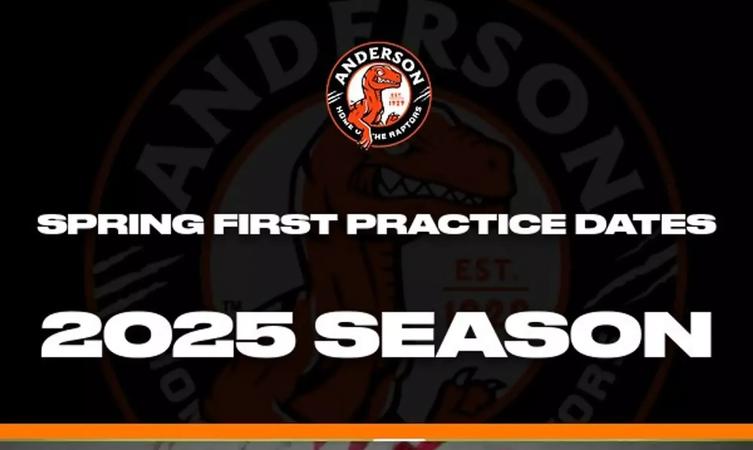 Anderson Raptors Spring First Practice Dates - Anderson Raptors Athletics