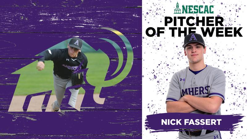 Chuck Fassert Nick Fassert Chosen NESCAC Baseball Pitcher of the Week - Amherst College