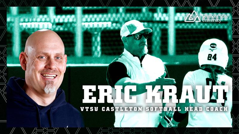 Eric Kraut Named Softball Head Coach - Vermont State University Castleton