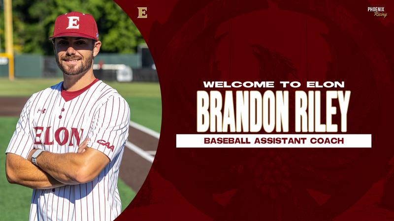 Brandon Riley Mitchell Brandon Riley Joins Baseball Coaching Staff - Elon University Athletics