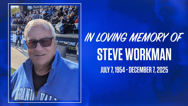 Stephen Workman GVSU Mourns The Passing Of Longtime Supporter Steve Workman - Grand ...