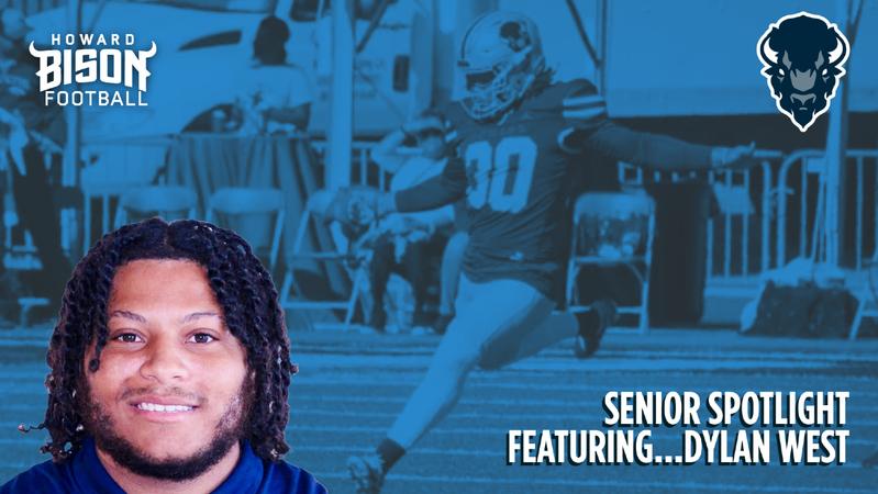 Dylan Howry Senior Spotlight Featuring Dylan West - Howard University Athletics