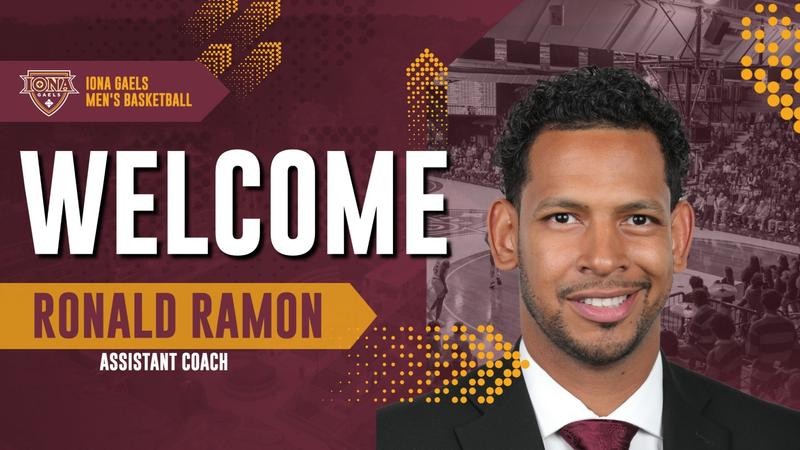 Ronald Ramon Iona MBB Adds Ronald Ramon To Coaching Staff - Iona University Athletics