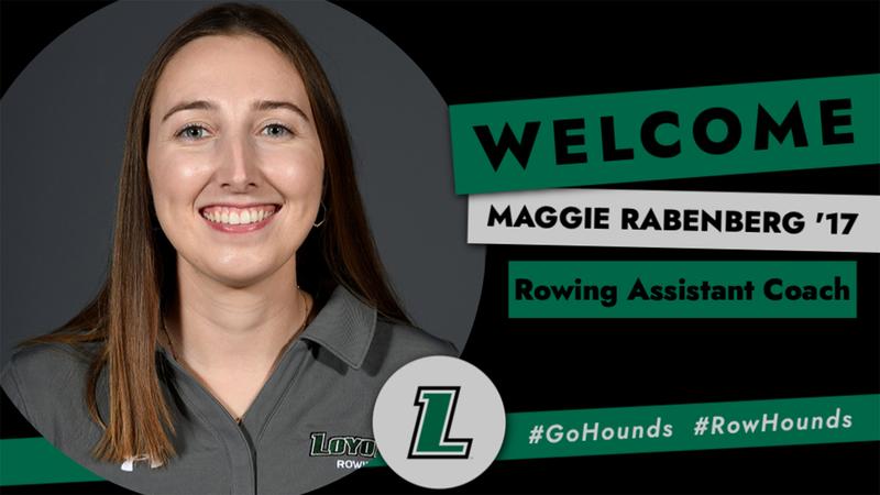Ellie Rabenberg Rabenberg ’17 Hired as Rowing Assistant Coach - Loyola University ...