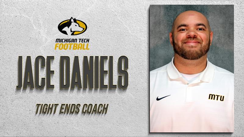 Mettlach Names Jace Daniels as Tight Ends Coach - Michigan Tech