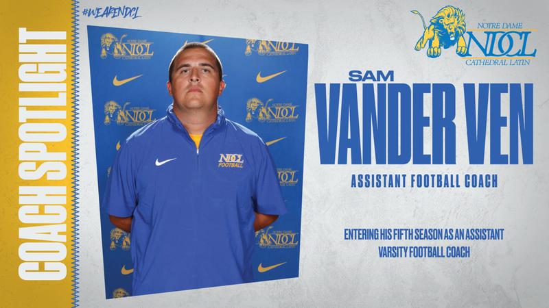Sam Verdon Coach Spotlight: Sam Vander Ven - Five Seasons - Notre Dame-Cathedral ...