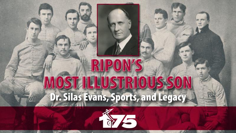 Ripon's Most Illustrious Son: Dr. Silas Evans, Sports, and Legacy ...