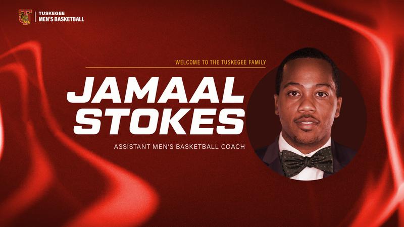 Tuskegee Men’s Basketball Adds Jamaal Stokes to Coaching Staff