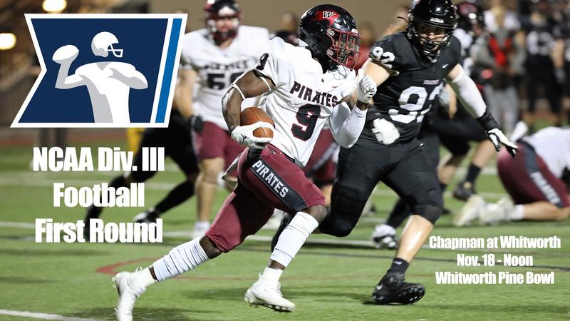 Whitworth will host Chapman in football first round - Whitworth University