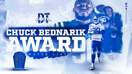 Duke redshirt senior defensive tackle DeWayne Carter has been selected to the preseason watch list for the Chuck Bednarik Award, an honor presented to the College Defensive Player of the Year by the Maxwell Football Club.