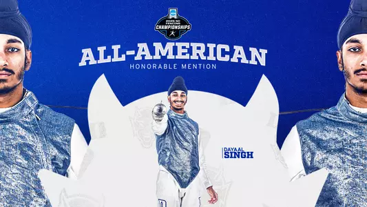 A graphic showing Dayaal Singh received All-America honors at the NCAA Fencing Championships.