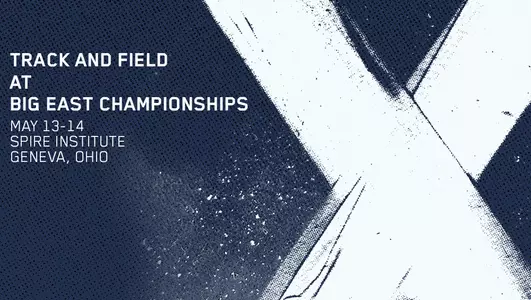 Track Preview - BIG EAST Championships