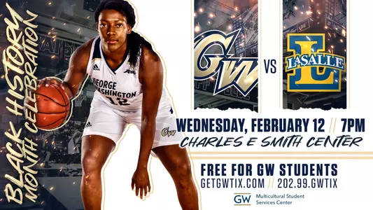 GW vs La Salle February 12 Black History Month Celebration