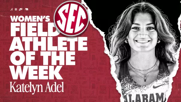 alabama track's katelyn adel SEC women's field athlete of the week