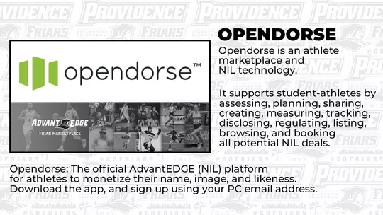 Opendorse Opendorse is an athlete marketplace and NIL technology. It supports student-athletes by assessing, planning, sharing, creating, measuring, tracking, disclosing, regulating, listing, browsing, and booking all potential NIL deals. Opendorse: The official AdvantEDGE (NIL) platform for athletes to monetize their name, image, and likeness. Download the app, and sign up using your PC email address. 