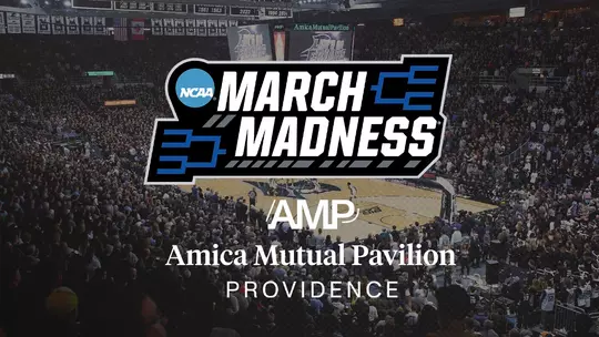 March Madness at Amica Mutual Pavilion