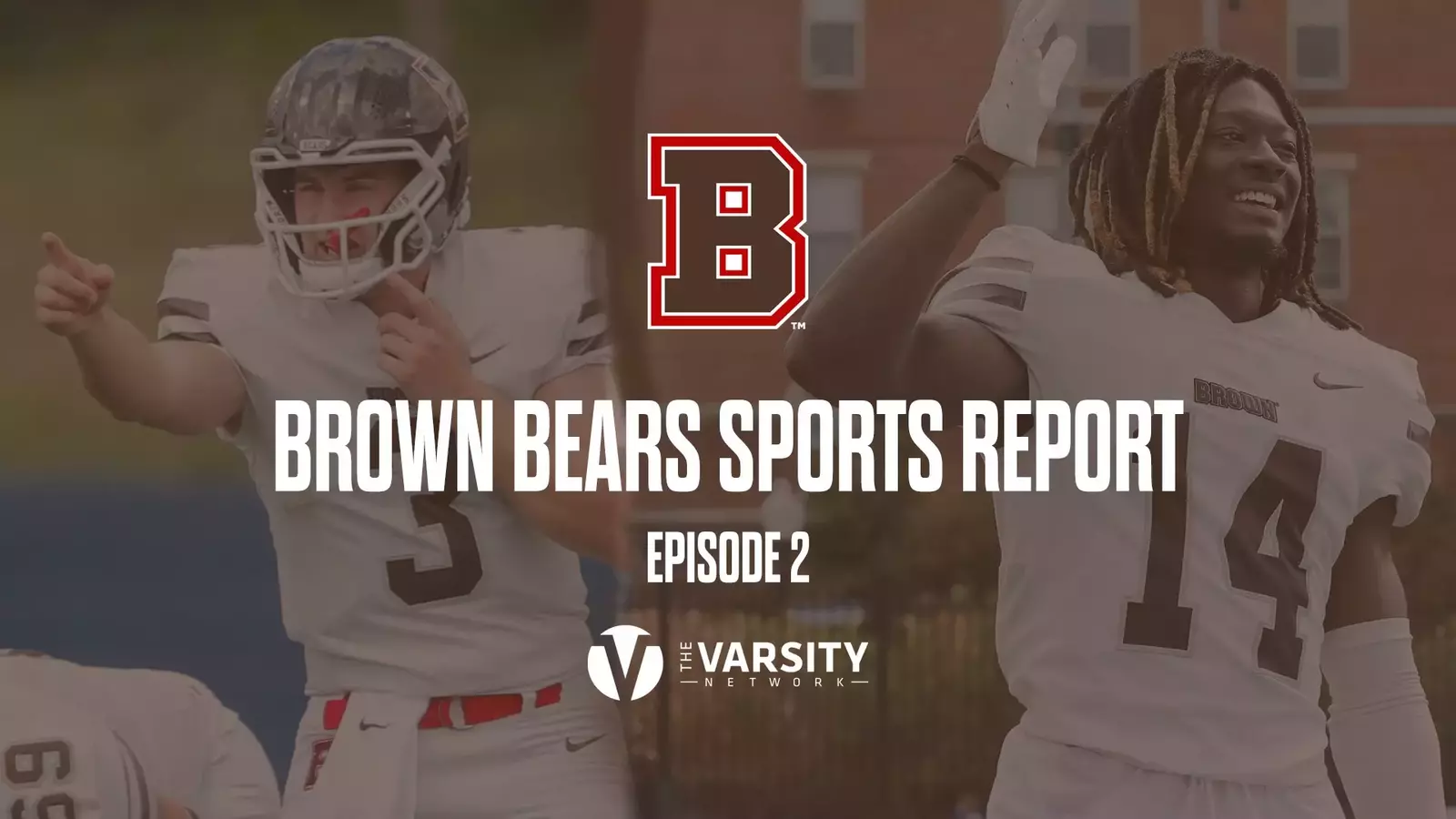 Brown Bears Football Report: Episode 2