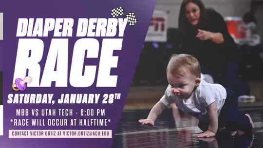 Graphic stating that a diaper derby race will be held at halftime of the ACU MBB game on Jan. 26 against Utah Tech