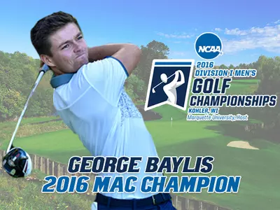 Baylis Opens NCAA Regional Play on Monday, 5/16 Image