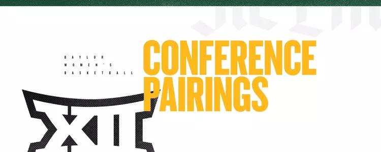 2025 Big 12 WBB Conference Pairings