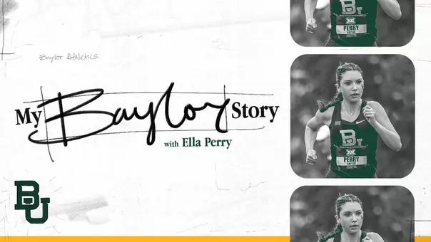 Promotion graphic for cross country athlete Ella Perry in new series called My Baylor Story. Graphic includes a photo of Ella running at a cross country meet