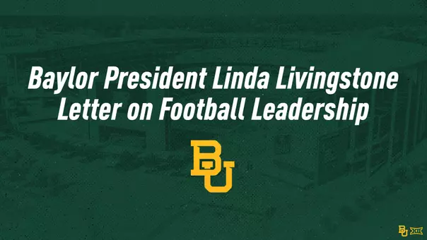 Graphic with text "Baylor President Linda Livingstone Letter on Football Leadership" over a green background