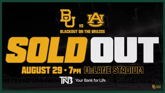 Graphic saying Baylor Football vs. Auburn is sold out on August 29