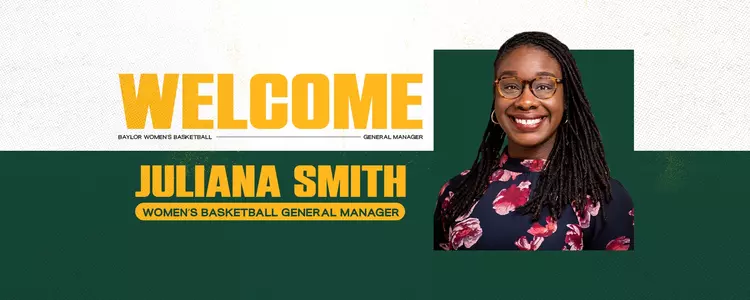 Welcome Juliana Smith, Baylor Women's Basketball General Manager