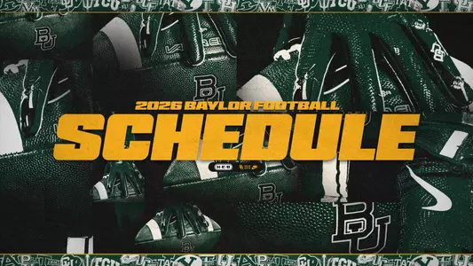 2026 Football Schedule Graphic that says baylor football 2026 schedule