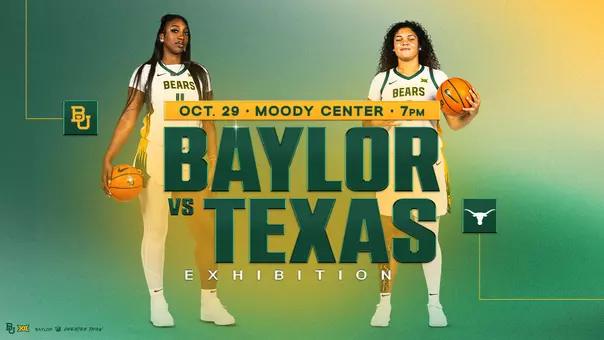 Promotional graphic on a green-to-gold gradient background for the Baylor vs. Texas exhibition game. Baylor players Lorena Awou (left) and Kayla Nelms (right) stand in white Baylor Bears jerseys with green and gold trim, each holding an orange basketball at her side. A gold banner across the center reads “Oct. 29 • Moody Center • 7PM.” Below it, large dark green letters spell “BAYLOR VS TEXAS,” with the word “EXHIBITION” in white, spaced-out lettering underneath. The Baylor “BU” logo appears at left and the Texas Longhorns logo at right, and the Baylor, Big 12, and “Greater Than” marks sit in the bottom left corner.