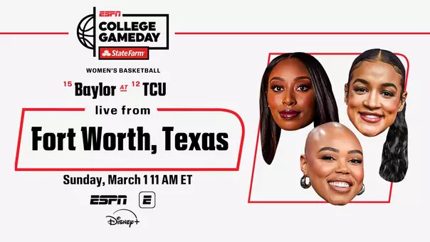 College GameDay Baylor WBB vs TCU - 3/1/26