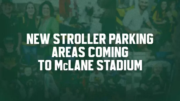 Graphic with a green overlay and blurred background of fans in stadium seating, featuring bold white text that reads: “New Stroller Parking Areas Coming to McLane Stadium.”