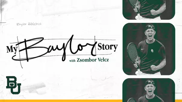 My Baylor Story graphic featuring a photo of Zsombor Velcz from men's tennis; click to read story