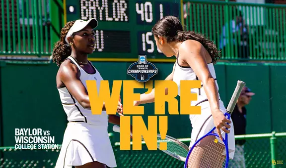 Baylor WT "We're In" NCAA Tournament, facing Wisconsin in College Station