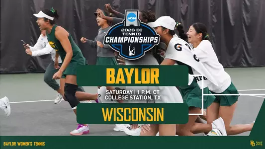 Baylor vs Wisconsin at 1 p.m. in College Station in First Round of NCAA Tournament