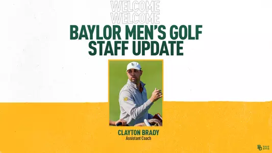 Clayton Brady Added to Baylor Coaching Staff