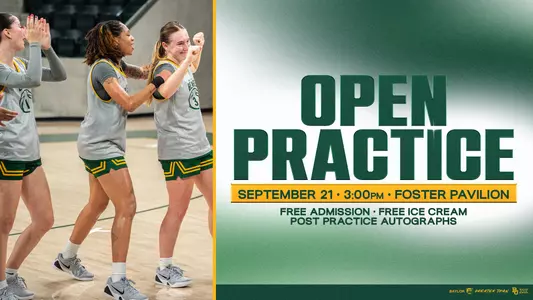 "Baylor Women's Basketball Open Practice graphic. Left: three Baylor players in gray practice jerseys celebrate on the court, arms raised in a high-five and fist bumps. Right: green and white 'Open Practice' text on a green gradient background, with details 'September 21 • 3:00pm • Foster Pavilion' in a gold banner, followed by 'Free Admission • Free Ice Cream • Post Practice Autographs.' Baylor Bears logo in bottom right corner."