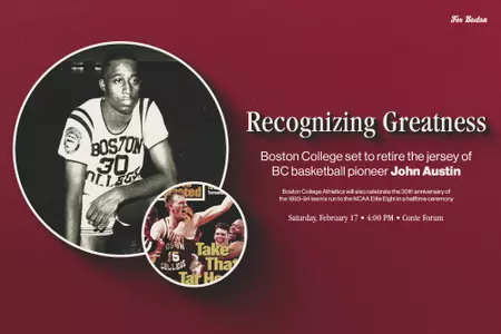 On Feb. 17, Boston College Athletics will honor two men's basketball greats - retiring the jersey of John Austin and celebrating the 30th anniversary of the 1994 Elite Eight team
