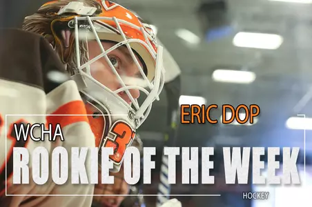 Eric Dop WCHA Rookie of the Week