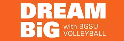 Dream Big with BGSU Volleyball