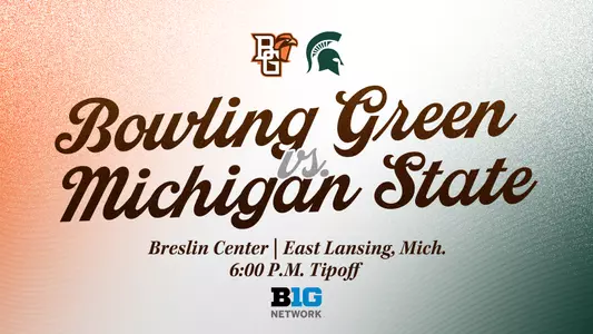 BGSU at MSU