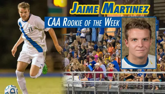 Freshman Midfielder Jaime Martinez Earns First CAA Rookie of the Week Honor (Sept. 30, 2013)