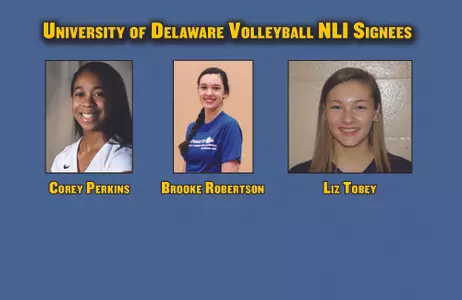 Blue Hen Volleyball Signs Three Standouts To National Letters of Intent