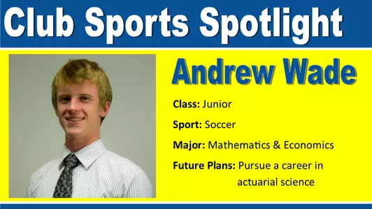Club Sports Spotlight: Andrew Wade