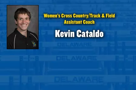 Delaware Women?s Cross Country and Track & Field Selects Kevin Cataldo as New Assistant Coach