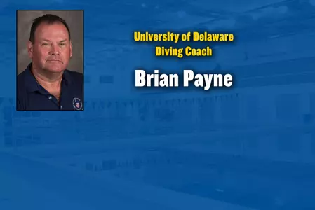 University of Delaware Selects Brian Payne as Men?s and Women?s Diving Coach