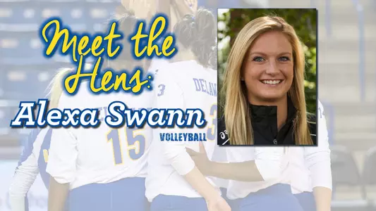 MEET THE HENS: Alexa Swann (Volleyball)